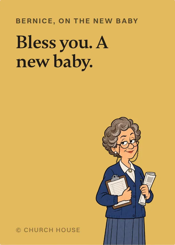Bernice new baby card: Bless you. A new baby.