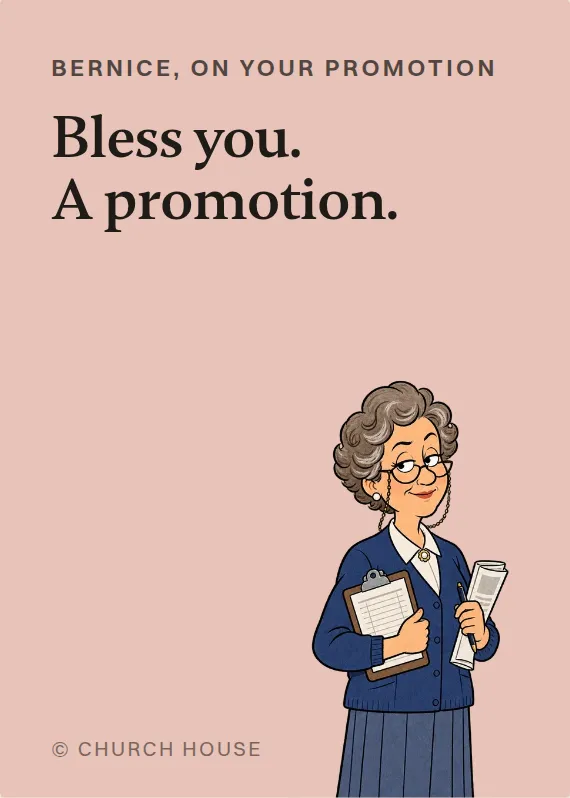 Bernice promotion card: Bless you. A promotion.