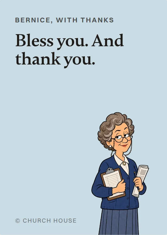 Bernice thank you card: Bless you. And thank you.
