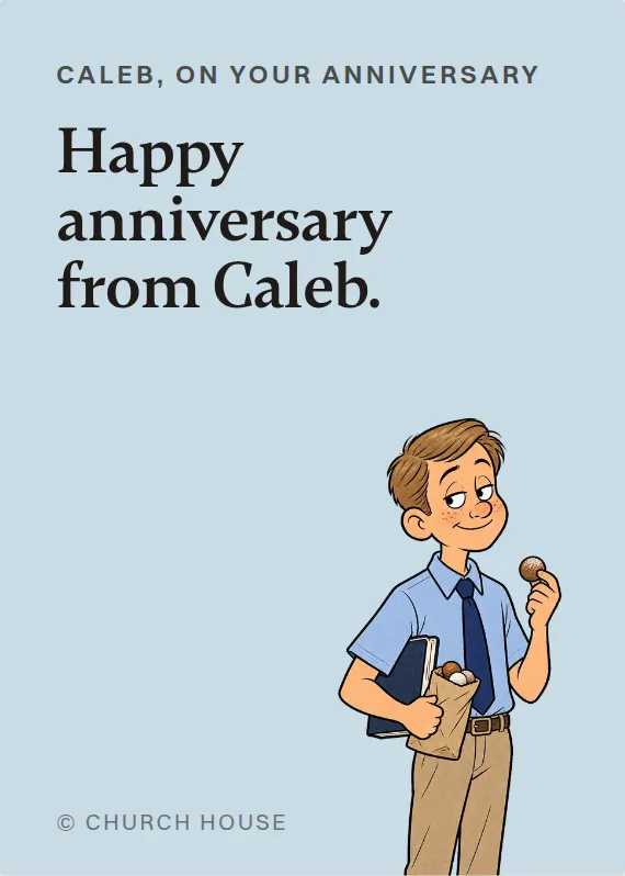 Caleb anniversary card: Happy anniversary from Caleb.