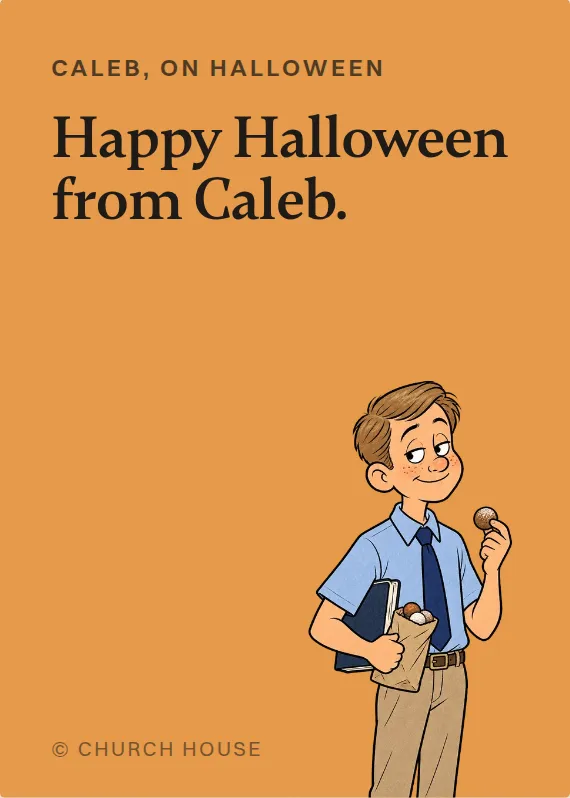 Caleb halloween card: Happy Halloween from Caleb.