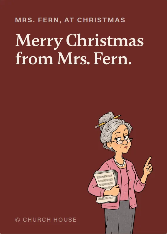 Mrs. Fern christmas card: Merry Christmas from Mrs. Fern.