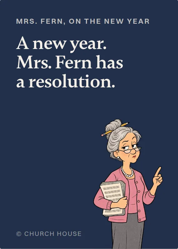 Mrs. Fern new year’s day card: A new year. Mrs. Fern has a resolution.