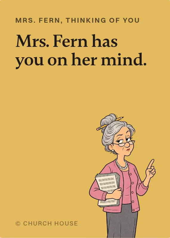 Mrs. Fern thinking of you card: Mrs. Fern has you on her mind.