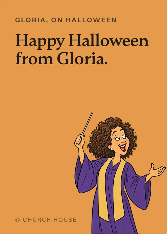 Gloria halloween card: Happy Halloween from Gloria.