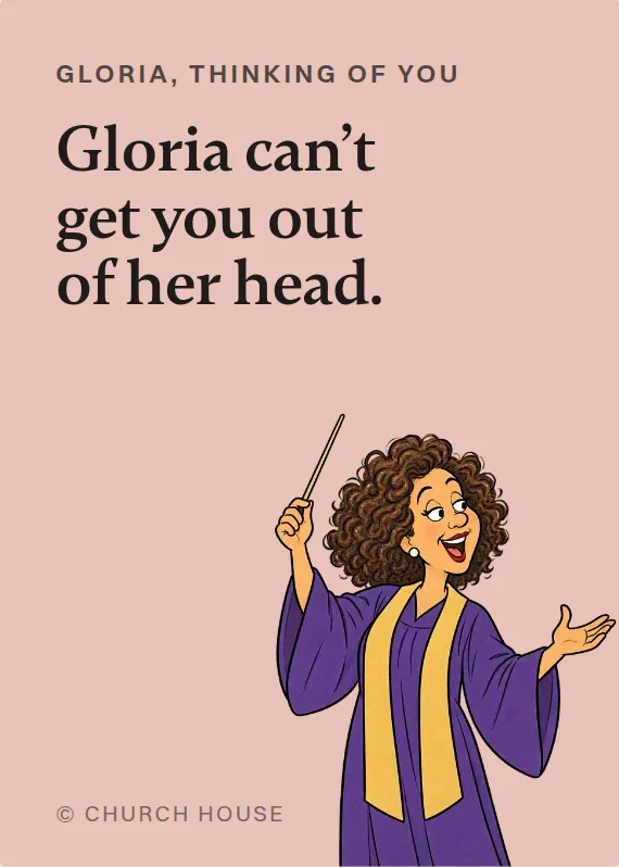 Gloria thinking of you card: Gloria can’t get you out of her head.