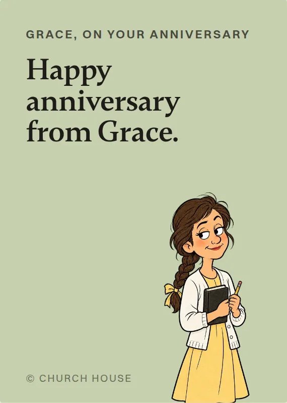 Grace anniversary card: Happy anniversary from Grace.