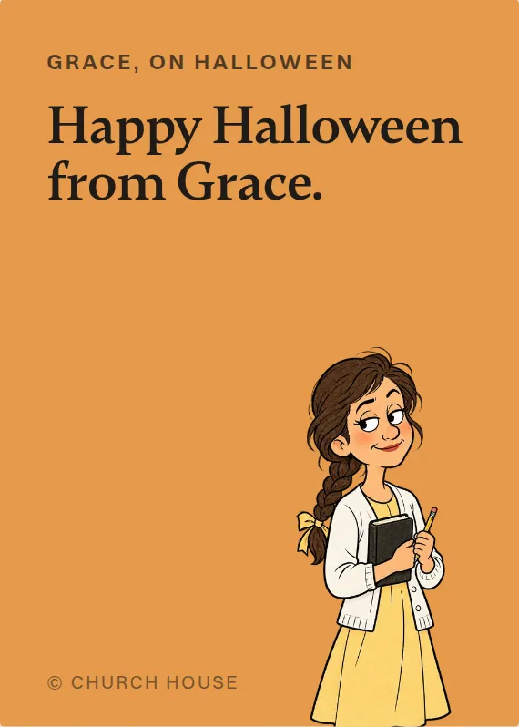 Grace halloween card: Happy Halloween from Grace.