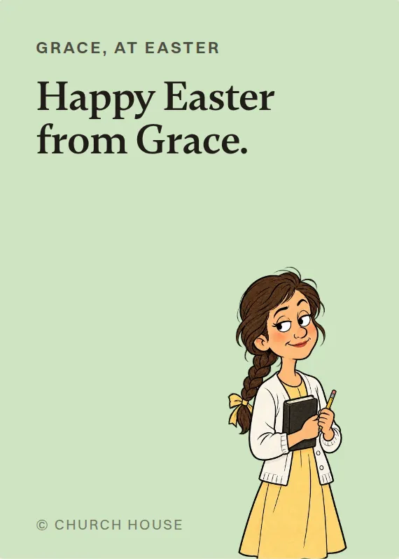 Grace easter card: Happy Easter from Grace.